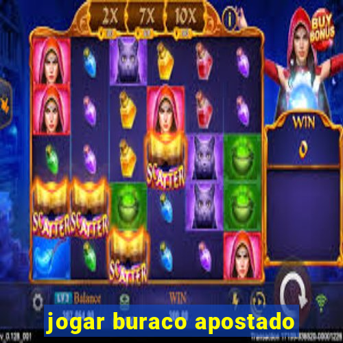 jogar buraco apostado